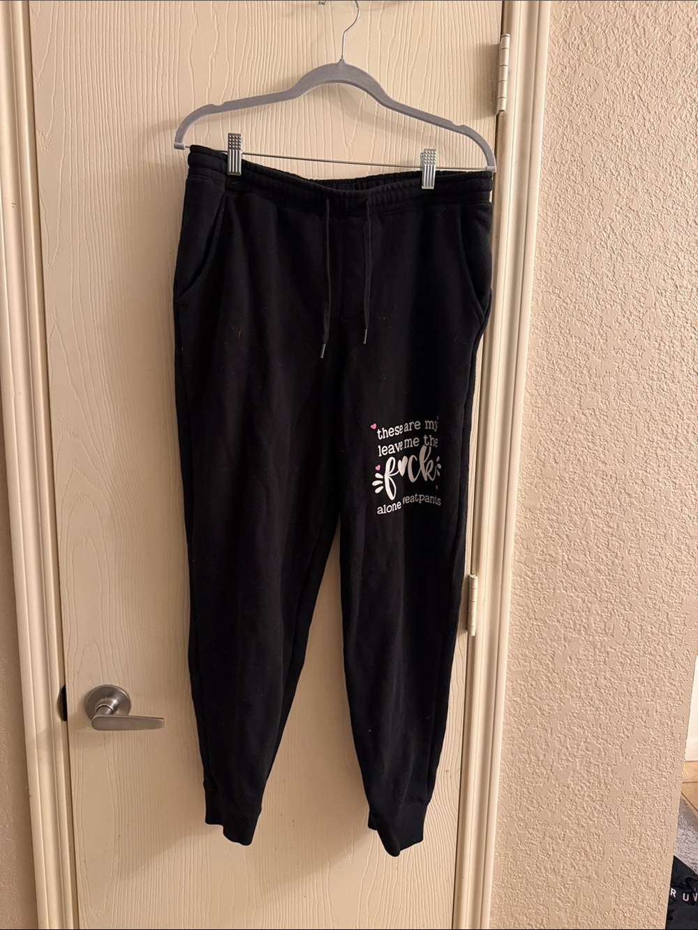 Black Graphic Jogger Sweatpants “These are my leave me the f@ck alone pants”
